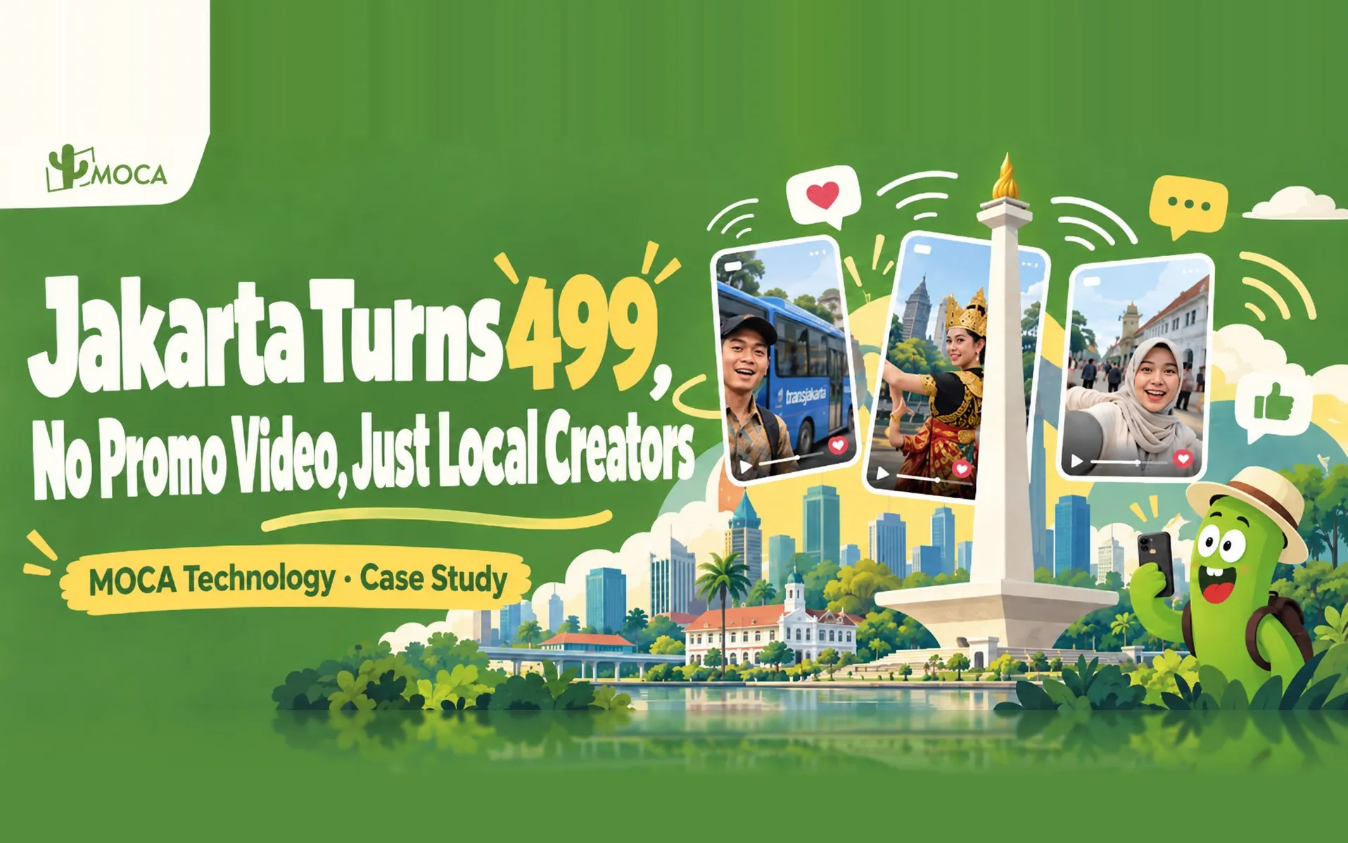 Illustrated cover: Jakarta's Monas tower and three creator video screens, with the headline Jakarta Turns 499, No Promo Video, Just Local Creators